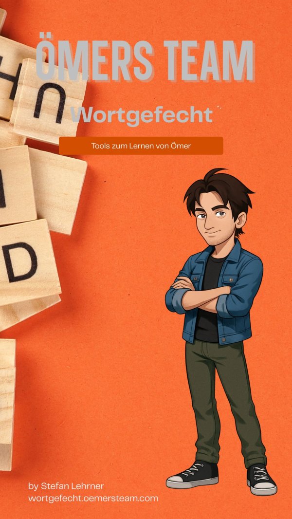 Wortgefecht – interaktives Lernspiel von Ömers Team